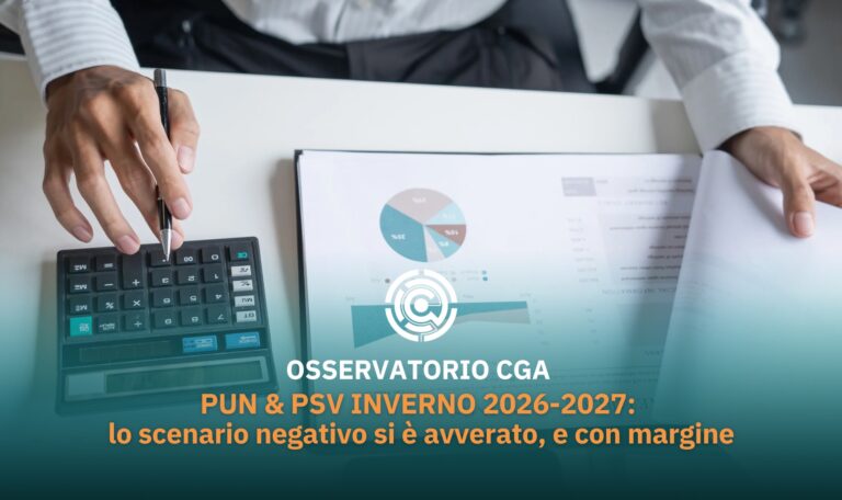PUN e PSV inverno 2026-2027: lo scenario negativo si è avverato, e con margine
